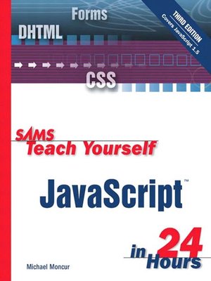 cover image of Sams Teach Yourself JavaScript&#153; in 24 Hours